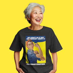 PROCRASTINATOR Rosie the Riveter Humour T-Shirt
