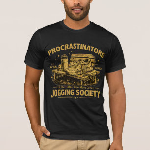 Procrastinators Jogging Society Funny Running Tee