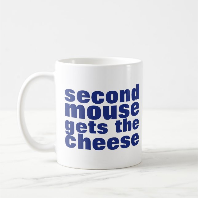 Procrastinators | Second Mouse Gets the Cheese Coffee Mug (Left)