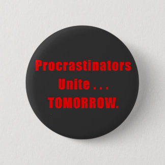 Procrastinators Unite Dark Button