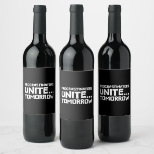 Procrastinators Unite Tomorrow Funny Quote Wine Label