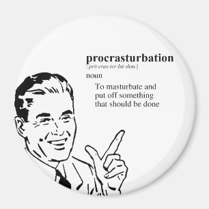 PROCRASTURBATION MAGNET