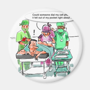 Proctologist Loses Cell Phone Funny Magnet