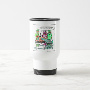 Proctologist Loses Cell Phone Funny Travel Mug