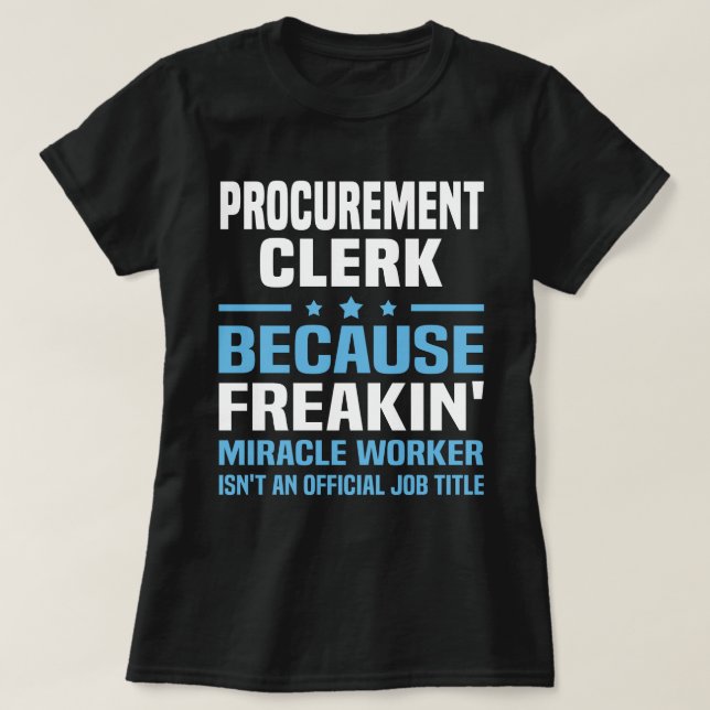 Procurement Clerk T-Shirt (Design Front)