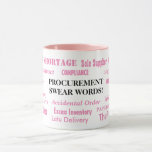 Procurement Swear Words Woman Procurement Manager  Mug<br><div class="desc">Full to the brim with the everyday work words,  terms and language that will really annoy any female Procurement professional,  this legendary and unique coffee mug design is sure to add some humor to the hard-working procurement office - at work or home!</div>