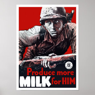 Produce More Milk For Him -- WWII Poster