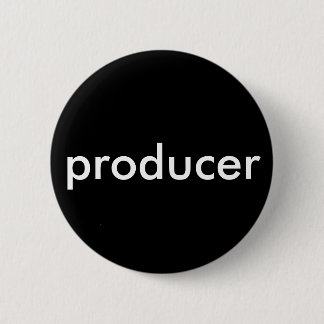 Producer in bold lettering 6 cm round badge