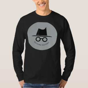 Product I Know Your Secret Incognito Mode T-Shirt