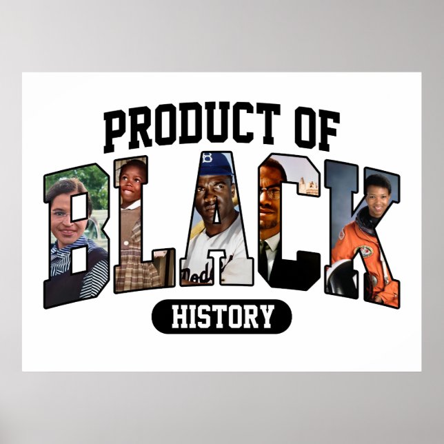 Product of Black History Poster (Front)