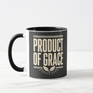 Product of Grace Christian Design Faith-Based Mug