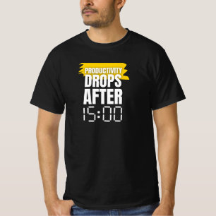 Productivity Drops After 3PM – Office Work Humor T-Shirt