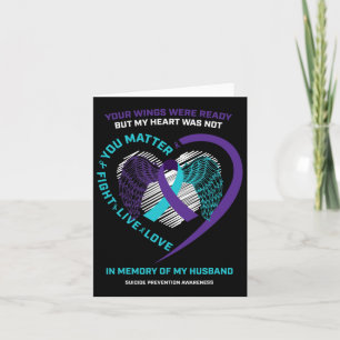 Products In Memory Of Husbynd Suicide Prevention A Card
