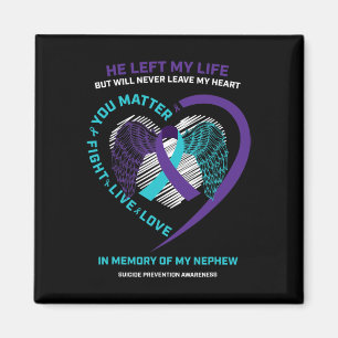Products In Memory Of My Nephew Suicide Prevention Magnet