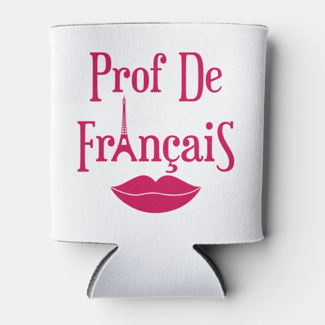 Prof de Francais French Teacher Madame Women Can Cooler (Front)