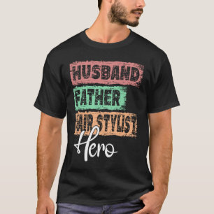 Profession dad hero father Hair Stylist  1 T-Shirt