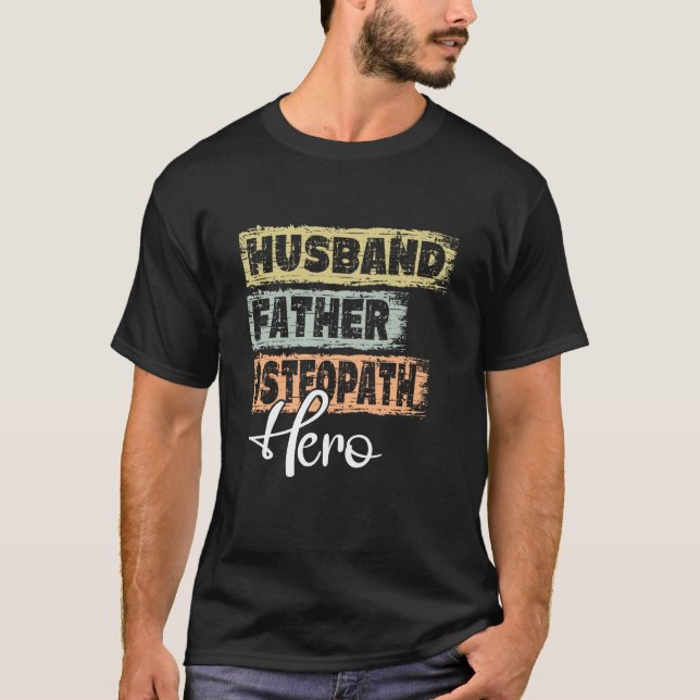 Profession dad hero father Osteopath T-Shirt (Front)