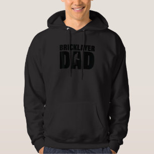 Profession Job For Men   Bricklayer Dad Hoodie