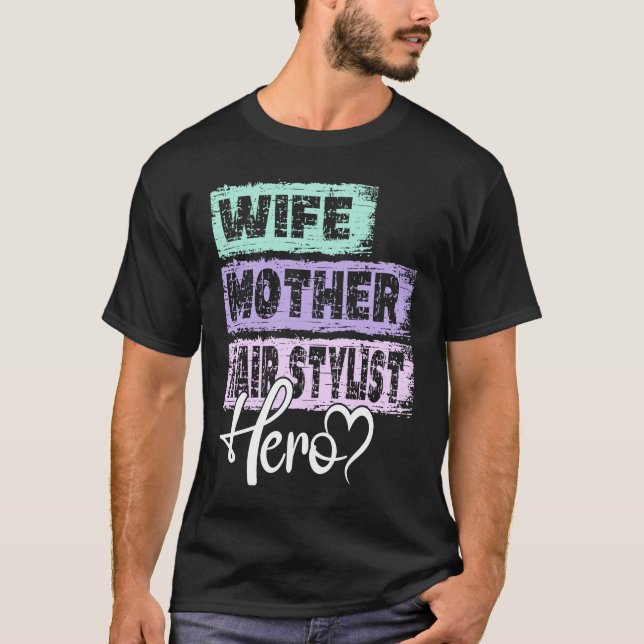 Profession mom hero mother Hair Stylist  1 T-Shirt (Front)