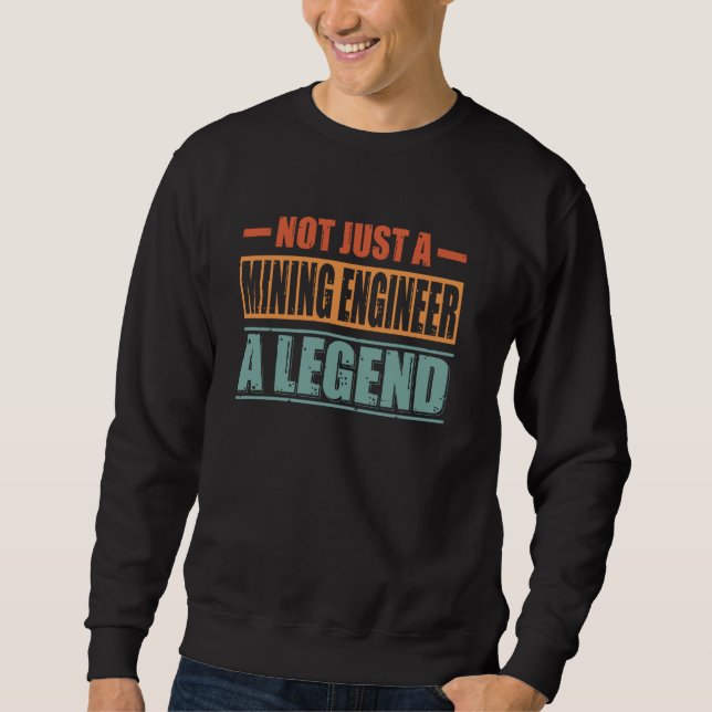 Profession Quote Retro Mining Engineer Sweatshirt (Front)