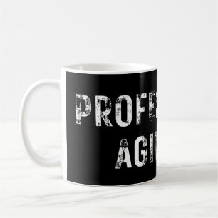 PROFESSIONAL AGITATOR  COFFEE MUG