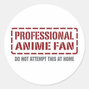 Professional Anime Fan Classic Round Sticker