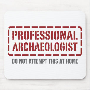 Professional Archaeologist Mouse Mat