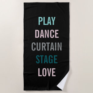 Professional Arts Stage Rehearsal Beach Towel