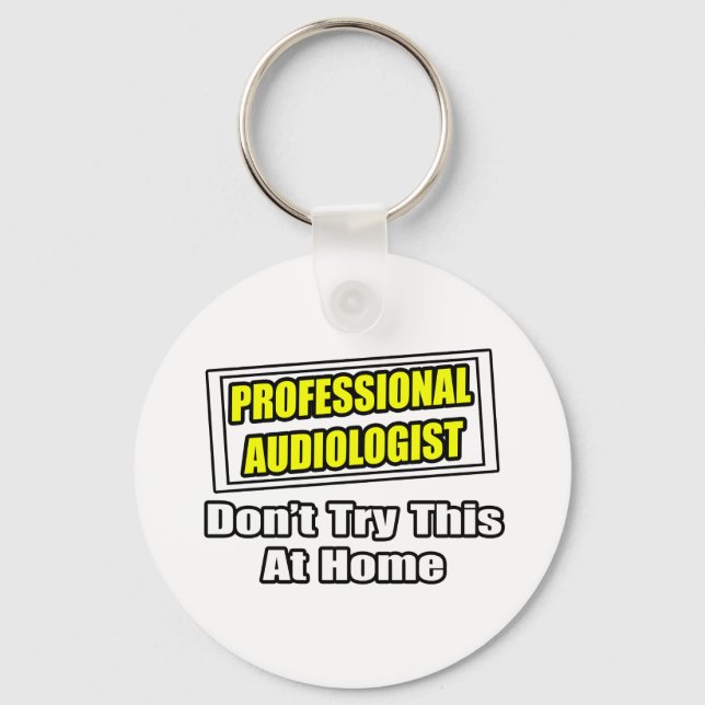 Professional Audiologist...Joke Key Ring (Front)