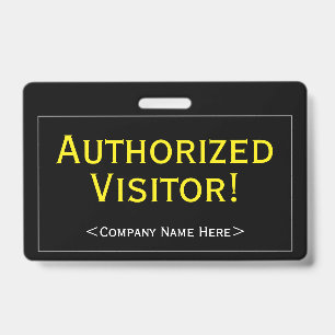 Professional "Authorised Visitor!" Badge ID Badge