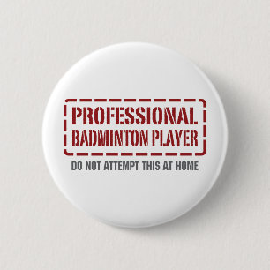 Professional Badminton Player 6 Cm Round Badge