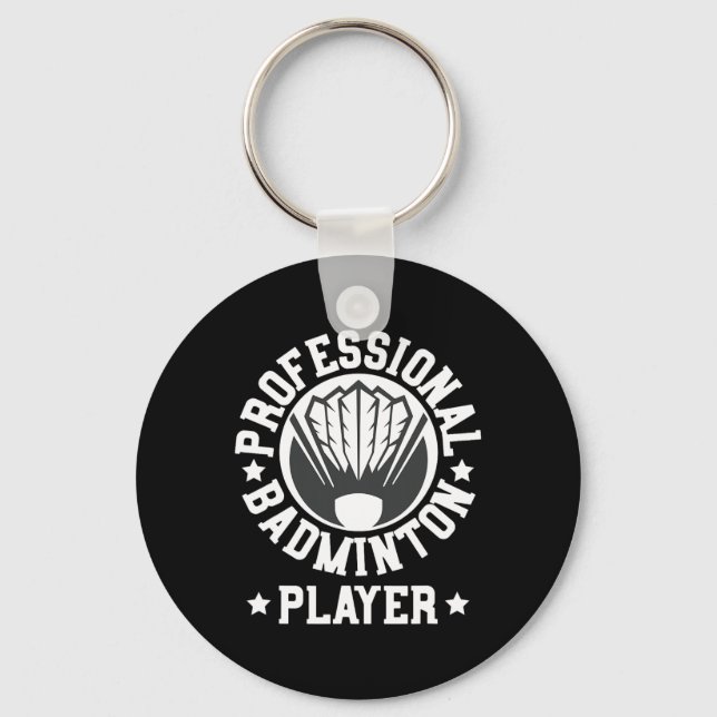 Professional Badminton Player Shuttle Gift Tee  Key Ring (Front)