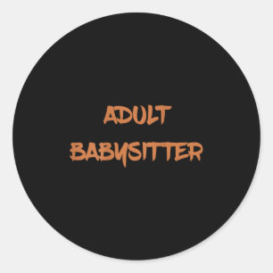 Professional Bartender Mixologist - Adult Babysitt Classic Round Sticker