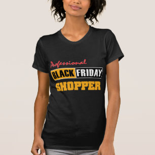 Professional Black Friday Shopper T-Shirt