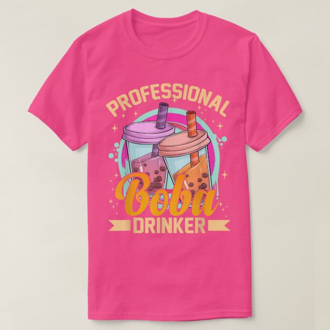 Professional Boba Drinker Funny Bubble Tea & Milk  T-Shirt (Design Front)