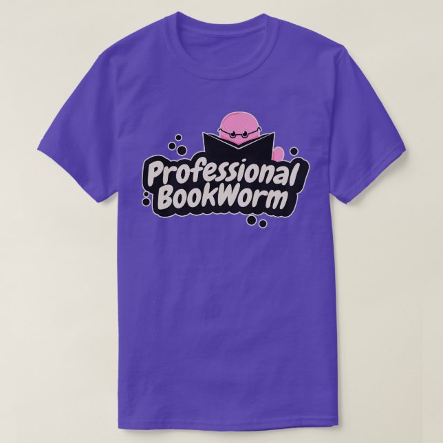 Professional Bookworm T-Shirt (Design Front)