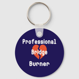 Professional Bridge Burner Funny Corporate Humour Key Ring