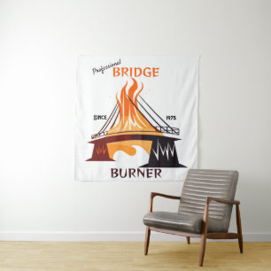 Professional Bridge Burner Tapestry