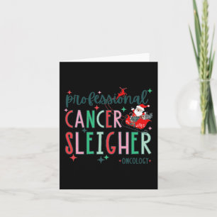 Professional Cancer Sleigher Oncology Nurse Christ Card
