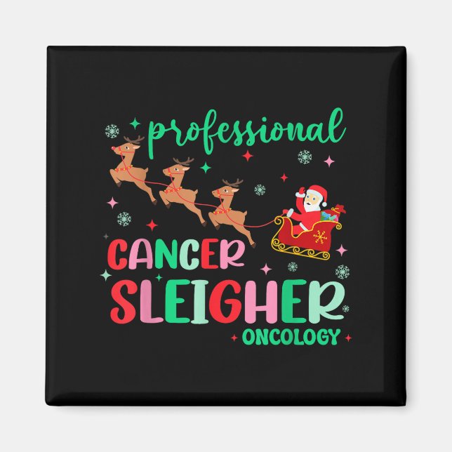 Professional Cancer Sleigher Oncology Nurse Christ Magnet (Front)