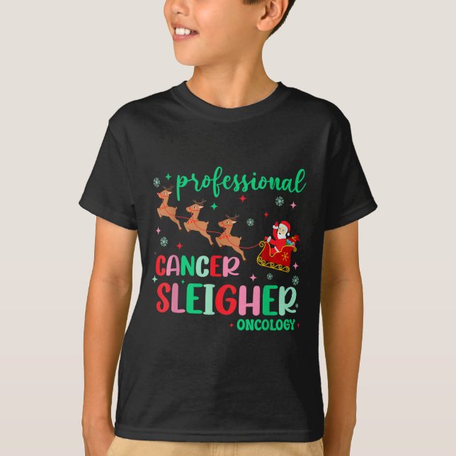 Professional Cancer Sleigher Oncology Nurse Christ T-Shirt (Front)