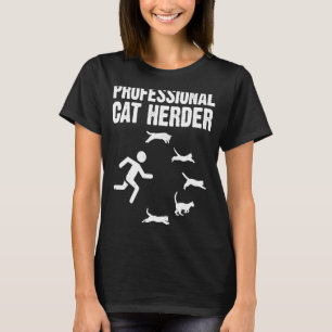 Professional Cat Herder For Cat Mum Cat Dad Cat T-Shirt