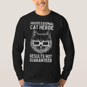 Professional Cat Herder For Cat Mum & Dad Funny C T-Shirt