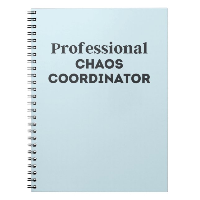 Professional Chaos Coordinator Notebook (Front)