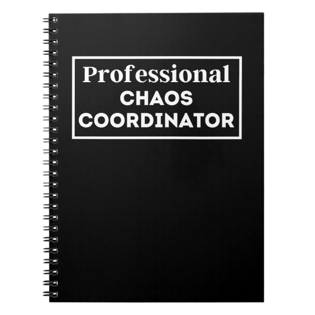 Professional Chaos Coordinator Notebook (Front)