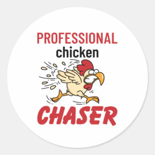 Professional Chicken Chaser Chicken Farmer Classic Round Sticker