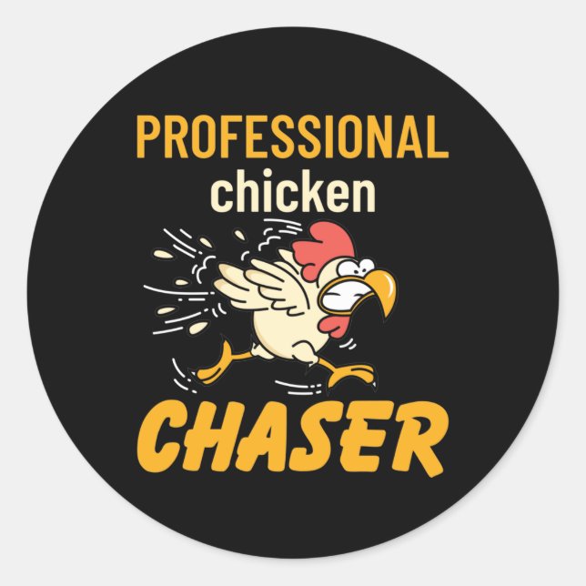 Professional Chicken Chaser Classic Round Sticker (Front)