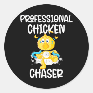 Professional Chicken Chaser Funny Farm Farmer Classic Round Sticker