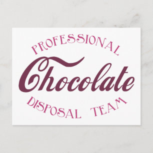 Professional Chocolate Disposal Team Postcard