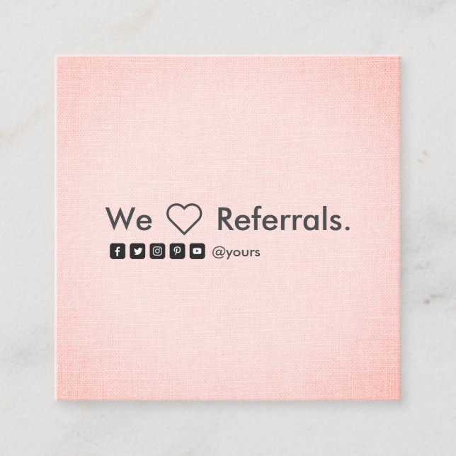Professional Clean Minimalist Blush Linen Referral Square Business Card (Front)